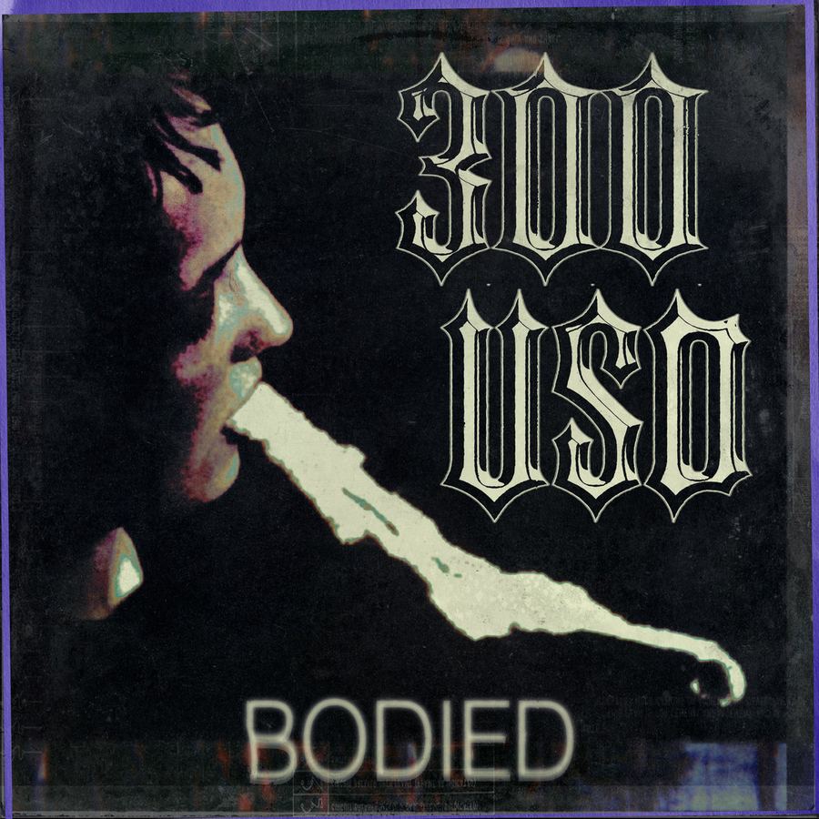 300 USD: BODIED