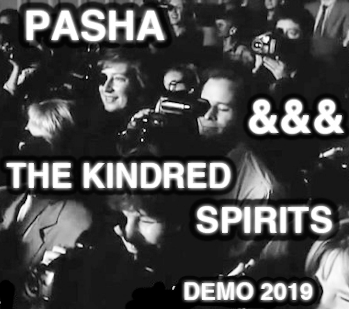 Pasha & The Kindred Spirits: Demo 2019